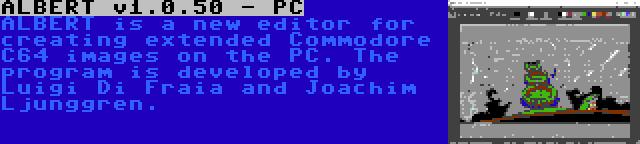 ALBERT v1.0.50 - PC | ALBERT is a new editor for creating extended Commodore C64 images on the PC. The program is developed by Luigi Di Fraia and Joachim Ljunggren.