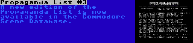 Propaganda List #3 | A new edition of the Propaganda List is now available in the Commodore Scene Database.