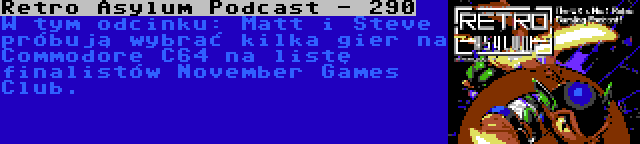 Retro Asylum Podcast - 294 | W tym odcinku: Chris i Mads rozmawiają o grze Soccer Kid na Amiga.