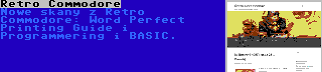 Retro Commodore | Nowe skany z Retro Commodore: Word Perfect Printing Guide i Programmering i BASIC.