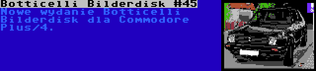 Botticelli Bilderdisk #45 | Nowe wydanie Botticelli Bilderdisk dla Commodore Plus/4.